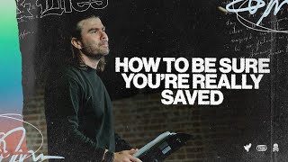 How To Be Sure You're Really Saved | Truth & Lies #1