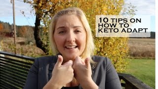 10 Tips on how to KETO ADAPT!