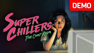 Super Chillers: The Chat Room | Demo Gameplay | No Commentary