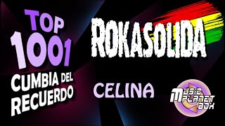 ROKA SOLIDA - CELINA - Cumbia Boliviana del Recuerdo