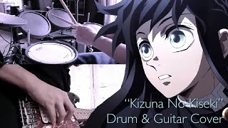 "Kizuna no Kiseki" - Demon Slayer Season 3 OP [Drum & Guitar Cover] (Ft. Chaiwat Anunt)