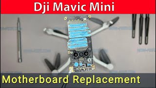 How to Replace DJI Mavic Mini motherboard