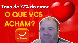 Taxa de 77% de amor, o que acham?