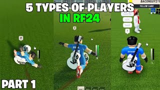 5 TYPES OF RF24 PLAYERS (PART 1) | Roblox Real Futbol 24