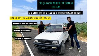 INDIA'S MOST UNIQUE MARUTI 800 || 30 Kmpl+ Mileage in PETROL | MODIFIED MARUTI 800| #maruti800