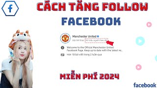 ✅ Buff Follow Facebook Mới Nhất 2024, Miễn Phí, 1 Phút Lên Luôn | TĂNG FOLLOW FACEBOOK KHÔNG TỤT