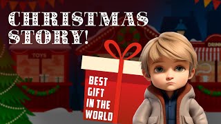 A Christmas Story: a good story about a boy who received the best gift in the world