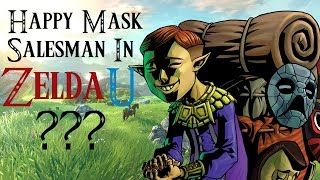 Happy Mask Salesman in Zelda Wii U???