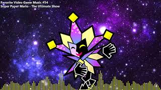 The Ultimate Show [Super Paper Mario] - Favorite Video Game Music #54 -