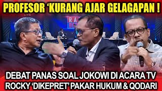 Profesor 'Kurang Ajar Gelagapan ! Provokasi Lengserkan  Jokowi, Rocky 'Dikepret Pakar Hukum & Qodari