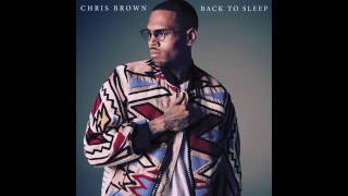 Chris Brown   Back To Sleep Audio