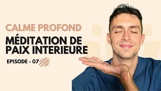 Calme Profond / Méditation de paix intérieure