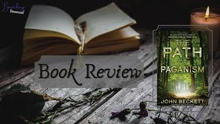 Book Review: The Path of Paganism by John Beckett - Beginner