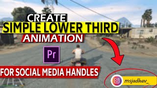 Create simple Lower Third animation in Premiere pro for social media handles