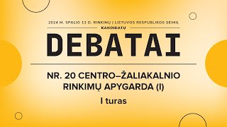 KANDIDATŲ Į SEIMO NARIUS DEBATAI | NR. 20 CENTRO–ŽALIAKALNIO RINKIMŲ APYGARDA (I)