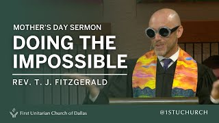 A Unitarian Universalist message for Mother's Day | Rev. T. J. FitzGerald | UU Sermon 05.13.24