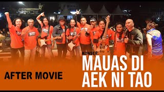 AFTER MOVIE | KONSER MAUAS DI AEK NI TAO | TOBASA