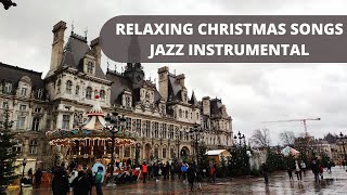 Relaxing Christmas songs, Jazz instrumental - Musique douce de Noel, french lyrics (Paroles)