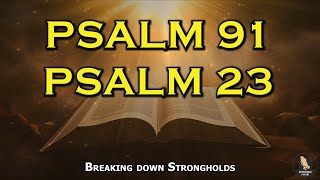 PSALM 91 And PSALM 23_ The Two Most Powerful Prayers In The Bible