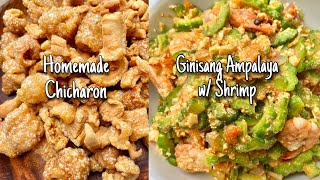 Homemade Chicharon and Ginisang Ampalaya with Shrimp | Mel de Guia