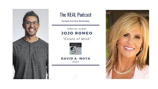 Estate of Mind | Jojo Romeo | The REAL Podcast