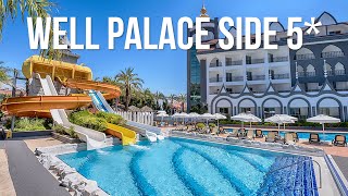 Well Palace Side 5*, Side, Antalya