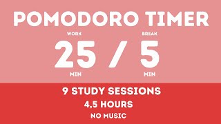 25 / 5  Pomodoro Timer - 4,5 hours study || No music - Study for dreams - Deep focus - Study timer