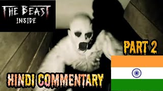 The Beast Inside Gameplay Part 2 with Hindi Commentary