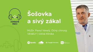 Šošovka a sivý zákal - Zdravé reči ep. 133