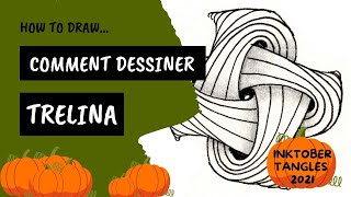 Comment dessiner le tangle Trelina ?