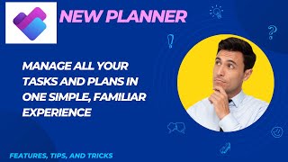 The new Microsoft Planner Manage all your tasks and plans in one simple, familiar experience