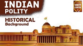 Indian Polity by M. Laxmikanth (Video 1)- Historical Background || UPSC || SSC , RLY || UPSSSC | VDO