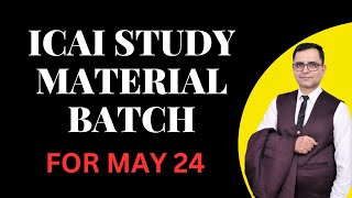 ICAI SM BATCH FOR MAY 24!