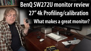 BenQ SW272u monitor review. 27" 4k wide gamut monitor overview & profiling with hardware calibration