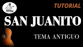 SAN JUANITO - TEMA ANTIGUO