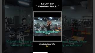 EZ Curl Bar Exercises: Part 8