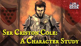 Criston Cole: A Character Study