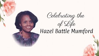 Celebrating the Life of Hazel Mumford