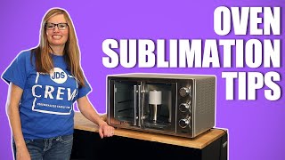 Tips and Tricks for Oven Sublimation