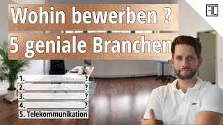 5 tolle Branchen für einen Jobwechsel