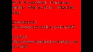 KV ft Prada West - Poisonous Misfits - Beat By N-Jin - Mixed By Bug