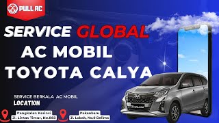 Servis Global Ac Mobil Toyota Calya