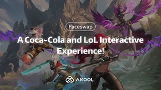 Ultimate You with AKOOL: A Coca-Cola and League of Legends Interactive Experience!