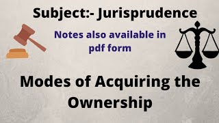 Modes of Acquiring the Ownership