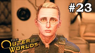 The Outer Worlds - Let's Play - Part 23