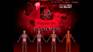 Plague Inc: Evolved   SC3PTI5 Scenario Theme