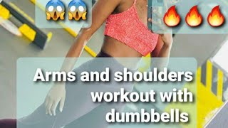 ARMS AND SHOULDERS WORKOUT WITH DUMBBELLS