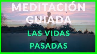 🧘‍♀️Hipnosis Regresiva Vidas Pasadas | Meditación guiada de vidas pasadas  ☯️