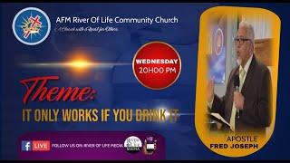 Apostle Fred Joseph IT ONLY WORKS IF YOU DRINK IT   Live@20h00