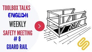 #8 GUARDRAIL - Weekly Safety Meeting - Toolbox Talk Meeting Topics